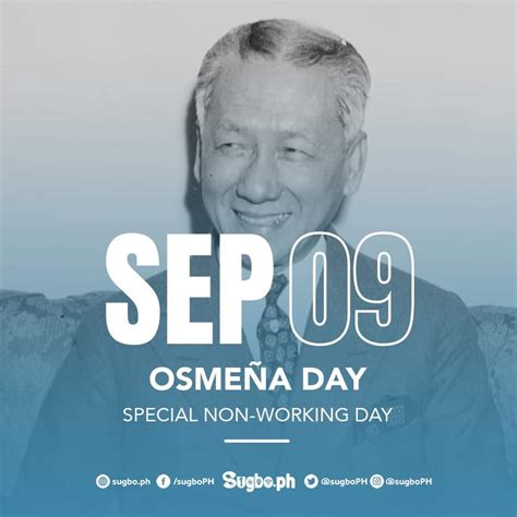 September 9 is Osmeña Day, a Special non.